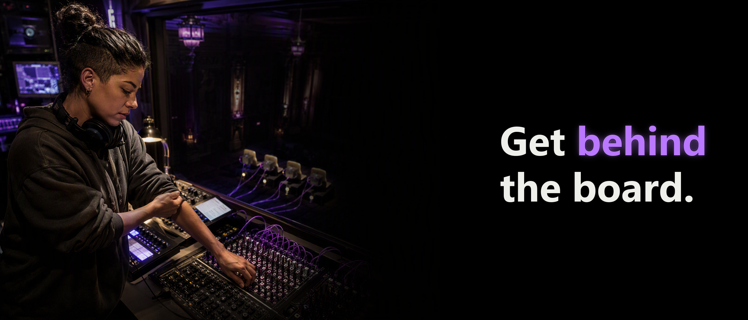 An engineer at a modular patch bay behind glass runs purple cables to four empty critic seats below. Headline: "Get behind the board."