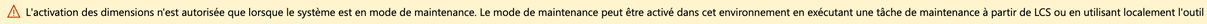 Capture d’écran affichant une bannière d’informations d’avertissement avertissant qu’il est nécessaire d’être en mode de maintenance pour activer une nouvelle dimension.