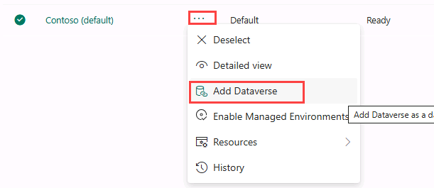 Add Dataverse to the default environment in the Power Platform Admin center.