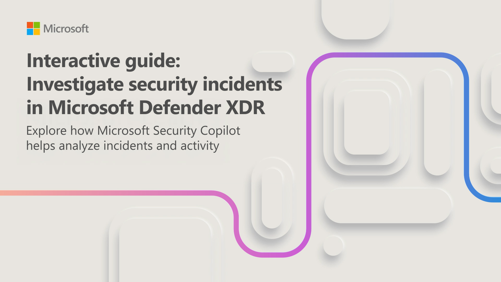 Thumbnail for the Investigate security incidents in Defender XDR interactive guide.