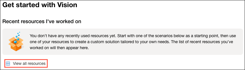 모든 리소스 보기 링크는 Vision Studio에서 Vision 시작 아래에 강조 표시되어 있습니다.