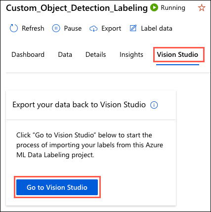 The Vision Studio tab is selected and highlighted on the data-labeling project page, and the Go to Vision Studio button is highlighted on the Vision Studio tab.