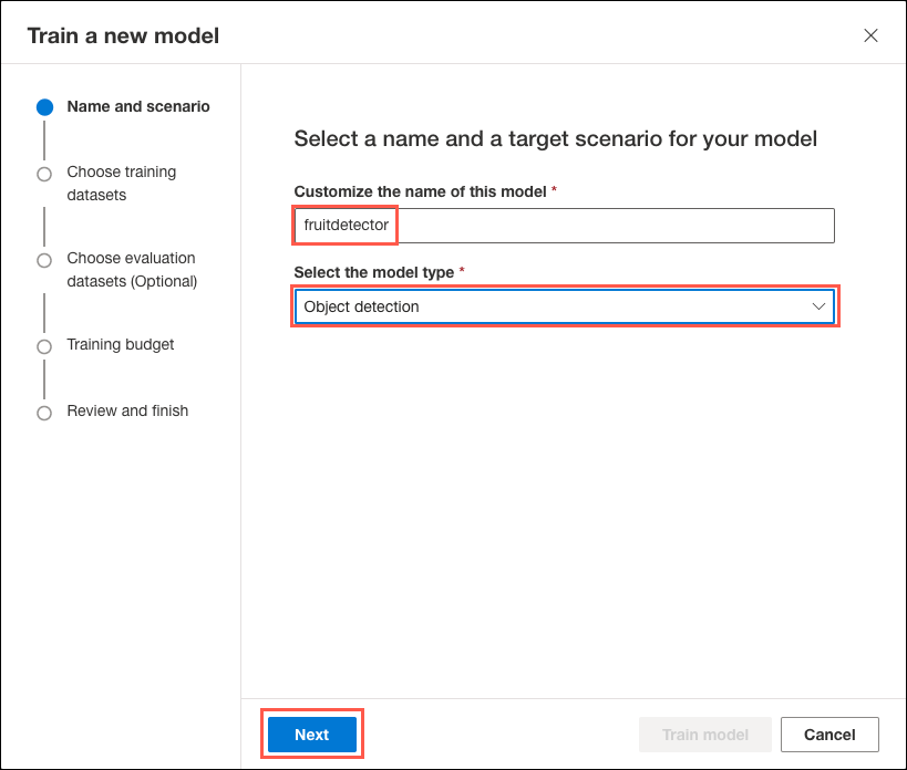 On the Name and scenario tab of the Train a new model dialog, fruitdetector is entered into the name field, and Object detection is selected for the model type. The Next button is highlighted.