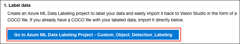 The Go to Azure ML Data Labeling Project - Custom_Object_Detection_Labeling button is highlighted in Vision Studio.